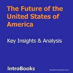Future of the United States of America, The