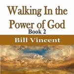 Walking In the Power of God