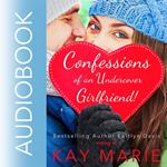 Confessions of an Undercover Girlfriend!