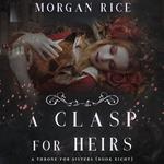 Clasp for Heirs, A (A Throne for Sisters—Book Eight)