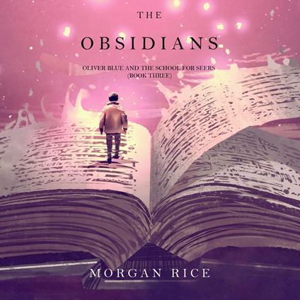 Obsidians, The (Oliver Blue and the School for Seers—Book Three)