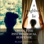 Chloe Fine Psychological Suspense Mystery Bundle, A: Next Door (#1) and A Neighbor's Lie (#2)
