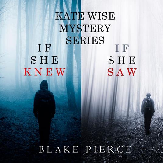 Kate Wise Mystery Bundle, A: If She Knew (#1) and If She Saw (#2)