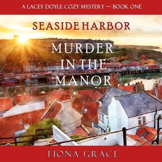 Murder in the Manor (A Lacey Doyle Cozy Mystery—Book 1)