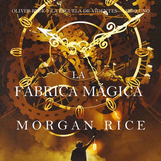 Magic Factory, The (Oliver Blue and the School for Seers—Book One)