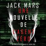 Une Nouvelle de L’Agent Zéro (Un Thriller d’Espionnage de l’Agent Zéro)