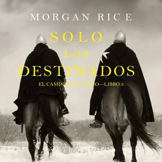 Only the Destined (The Way of Steel—Book 3)