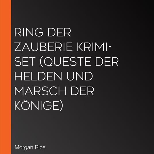 Ring der Zauberie Krimi-Set (Queste der Helden und MARSCH DER KÖNIGE)