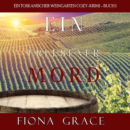 Aged for Murder (A Tuscan Vineyard Cozy Mystery—Book 1)