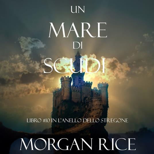 Un Mare Di Scudi (Libro #10 In L’Anello Dello Stregone)