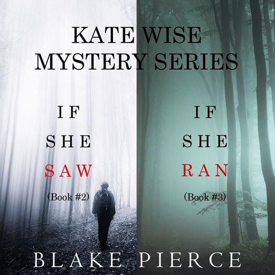 Kate Wise Mystery Bundle, A: If She Saw (#2) and If She Ran (#3)