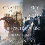 Sorcerer's Ring Bundle, The: A Grant of Arms (#8) and A Sky of Spells (#9)