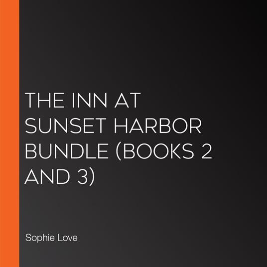 Inn at Sunset Harbor Bundle, The (Books 2 and 3)