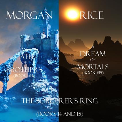 Sorcerer's Ring Bundle, The: An Oath of Brothers (#14) and A Dream of Mortals (#15)