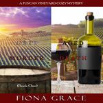 Tuscan Vineyard Cozy Mystery Bundle, A: Aged for Murder (#1) and Aged for Death (#2)