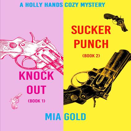 Holly Hands Cozy Mystery Bundle, A: Knockout (Book 1) and Sucker Punch (Book 2)