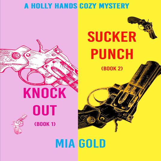 Holly Hands Cozy Mystery Bundle, A: Knockout (Book 1) and Sucker Punch (Book 2)