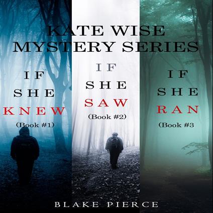 Kate Wise Mystery Bundle, A: If She Knew (#1), If She Saw (#2), and If She Ran (#3)