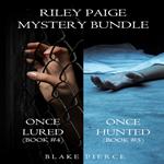 Riley Paige Mystery Bundle: Once Lured (#4) and Once Hunted (#5)