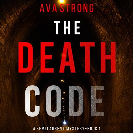 Death Code, The (A Remi Laurent FBI Suspense Thriller—Book 1)