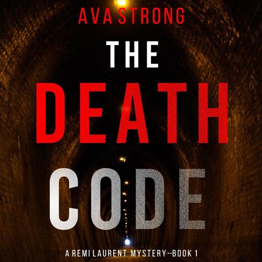 Death Code, The (A Remi Laurent FBI Suspense Thriller—Book 1)