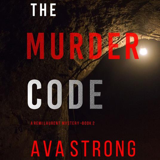 Murder Code, The (A Remi Laurent FBI Suspense Thriller—Book 2)