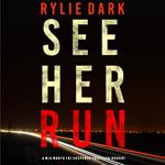 See Her Run (A Mia North FBI Suspense Thriller—Book One)