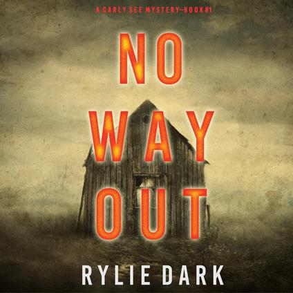 No Way Out (A Carly See FBI Suspense Thriller—Book 1)