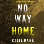No Way Home (A Carly See FBI Suspense Thriller—Book 3)