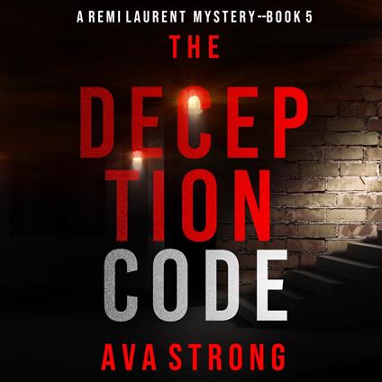Deception Code, The (A Remi Laurent FBI Suspense Thriller—Book 5)