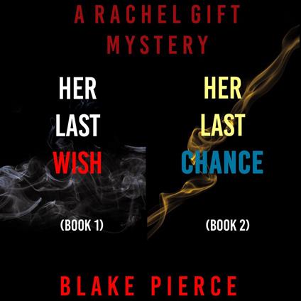 Rachel Gift Mystery Bundle, A: Her Last Wish (#1) and Her Last Chance (#2)