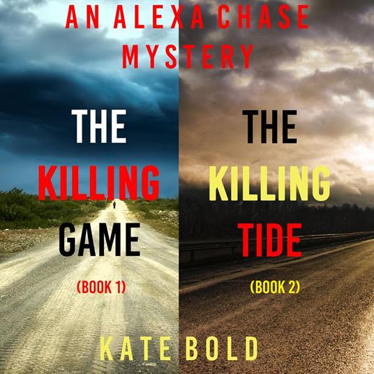 Alexa Chase Suspense Thriller Bundle, An: The Killing Game (#1) and The Killing Tide (#2)