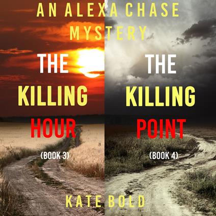 Alexa Chase Suspense Thriller Bundle, An: The Killing Hour (#3) and The Killing Point (#4)