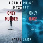Sadie Price FBI Suspense Thriller Bundle, A: Only Murder (#1) and Only Rage (#2)