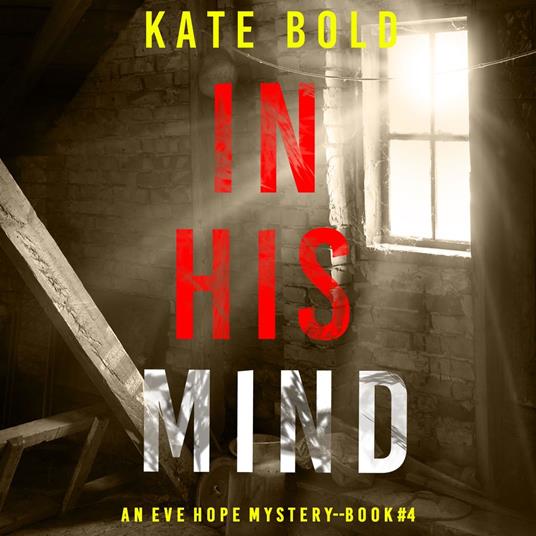 In His Mind (An Eve Hope FBI Suspense Thriller—Book 4)