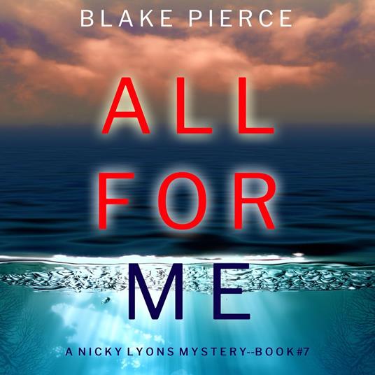 All For Me (A Nicky Lyons FBI Suspense Thriller—Book 7)