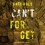 Can't Forget (A Nora Price Mystery—Book 5)