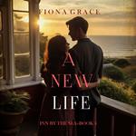 New Life, A (Inn by the Sea—Book Four)