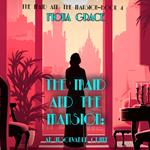 Maid and the Mansion, The: An Unsolvable Crime (The Maid and the Mansion Cozy Mystery—Book 4)