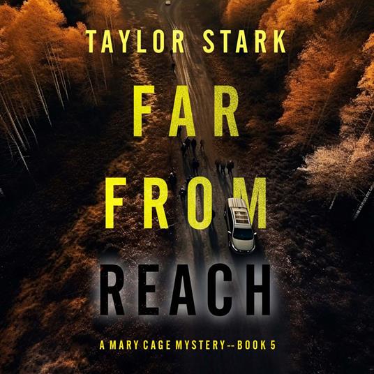 Far From Reach (A Mary Cage FBI Suspense Thriller—Book 5)