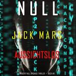 Null–Aussichtslos (Ein Agent Null Spionage-Thriller—Buch #11)