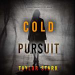 Cold Pursuit (A Carly Phoenix FBI Suspense Thriller—Book 4)