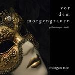 Vor dem Morgengrauen (Gefallene Vampire - Band 1)