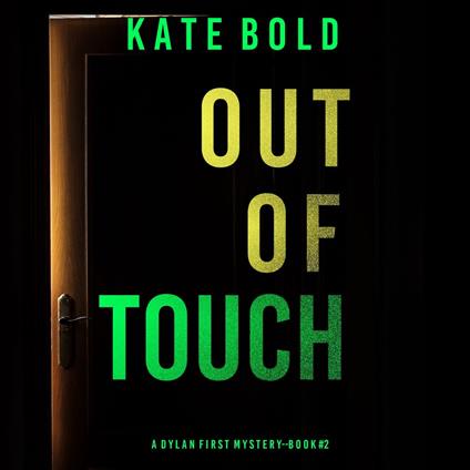 Out of Touch (A Dylan First FBI Suspense Thriller—Book Two)