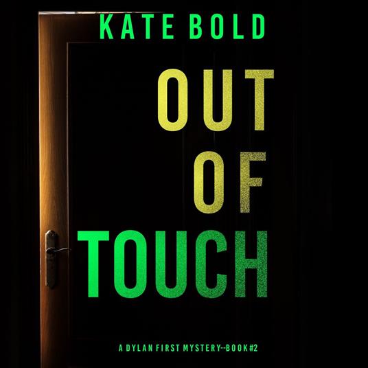 Out of Touch (A Dylan First FBI Suspense Thriller—Book Two)
