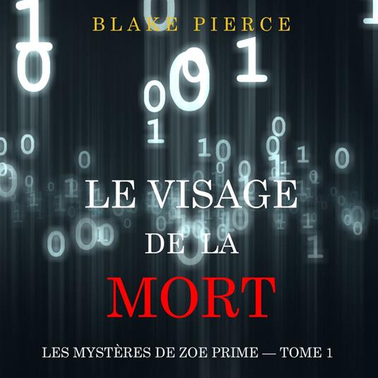 Le Visage de la Mort (Les Mystères de Zoe Prime — Tome 1)