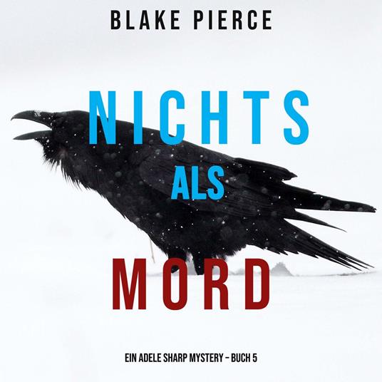 Nichts Als Mord (Ein Adele Sharp Mystery – Buch 5)