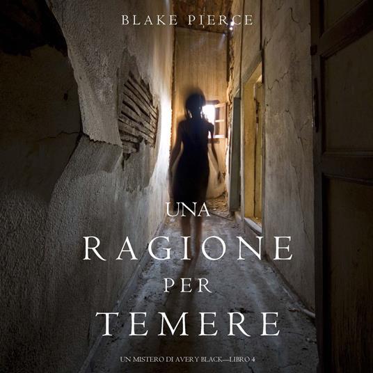 Una Ragione per Temere (Un Mistero di Avery Black—Libro 4)