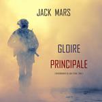 Gloire Principale (L’Entraînement de Luke Stone, tome 4)