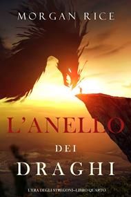 L’anello dei draghi (L’era degli stregoni—Libro quarto)